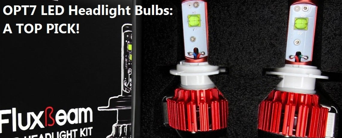 OPT7 LED Headlight Bulbs Review